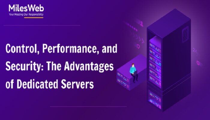 Control, Performance, and Security: The Advantages of Dedicated Servers