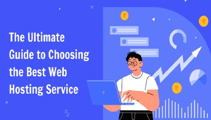 The Ultimate Guide to Choosing the Best Web Hosting Service